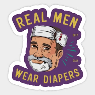 Real Men Wear Diapers Sticker